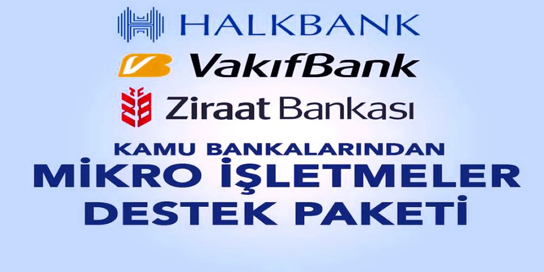 KAMU BANKALARI'NDAN KOBİ'LERE YÖNELİK MİKRO İŞLETMELER DESTEK PAKETİ