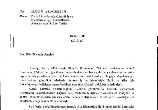 DENİZ LİMANLARINDA GÜMRÜK İŞ VE İŞLEMLERİYLE İLGİLİ HİZMETLERDEN ALINACAK AZAMİ ÜCRET TARİFESİ